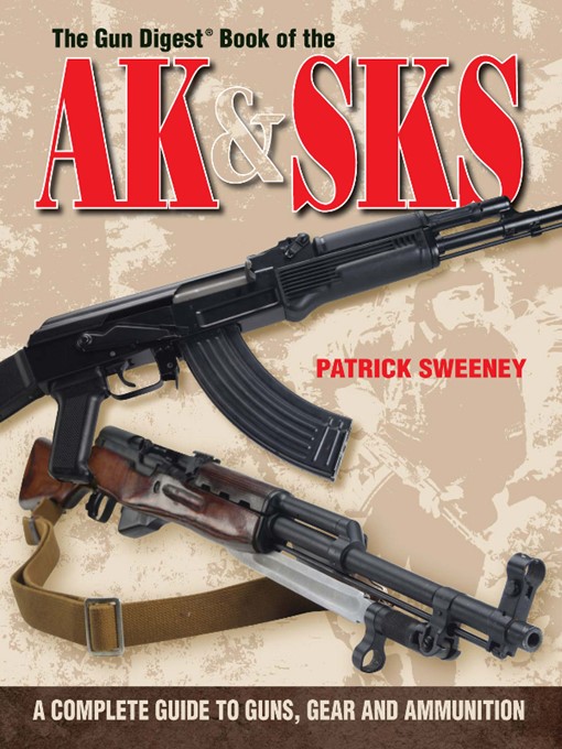 Title details for Gun Digest Book of AK & SKS by Patrick Sweeney - Available